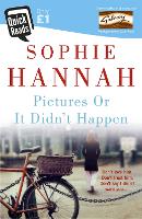 Book Cover for Pictures Or It Didn't Happen by Sophie Hannah