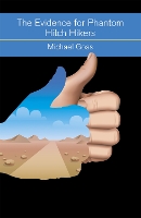 Book Cover for The Evidence for Phantom Hitch Hikers by Michael Goss