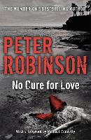 Book Cover for No Cure For Love by Peter Robinson