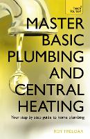 Book Cover for Master Basic Plumbing And Central Heating by Roy Treloar