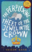 Book Cover for The Perplexing Theft of the Jewel in the Crown by Vaseem Khan