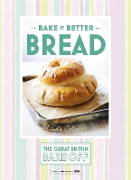 Book Cover for Great British Bake Off – Bake it Better (No.4): Bread by Linda Collister