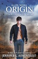 Book Cover for Origin (Lux - Book Four) by Jennifer L. Armentrout