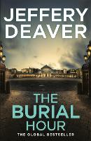 Book Cover for The Burial Hour Lincoln Rhyme Book 13 by Jeffery Deaver