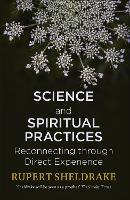Book Cover for Science and Spiritual Practices by Rupert Sheldrake