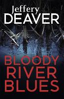 Book Cover for Bloody River Blues by Jeffery Deaver