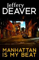 Book Cover for Manhattan Is My Beat by Jeffery Deaver