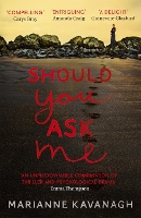 Book Cover for Should You Ask Me by Marianne Kavanagh