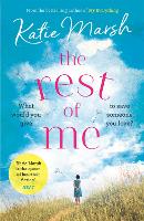 Book Cover for The Rest of Me: the uplifting new novel from the bestselling author of My Everything by Katie Marsh