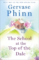 Book Cover for The School at the Top of the Dale by Gervase Phinn