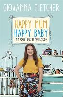 Book Cover for Happy Mum, Happy Baby by Giovanna Fletcher