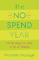 Book Cover for The No Spend Year by Michelle McGagh