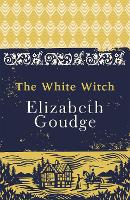 Book Cover for The White Witch by Elizabeth Goudge