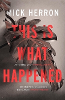 Book Cover for This is What Happened by Mick Herron