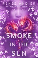 Book Cover for Smoke in the Sun by Renée Ahdieh