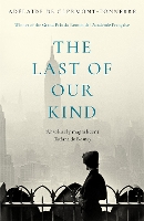 Book Cover for The Last of Our Kind by Adélaïde de Clermont-Tonnerre