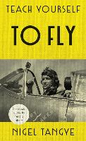 Book Cover for Teach Yourself to Fly by Nigel Tangye