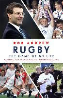 Book Cover for Rugby: The Game of My Life by Rob Andrew