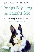 Book Cover for Things My Dog Has Taught Me by Jonathan Wittenberg