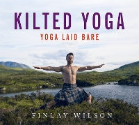 Book Cover for Kilted Yoga by Finlay Wilson