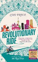 Book Cover for Revolutionary Ride by Lois Pryce