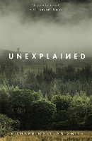 Book Cover for Unexplained by Richard MacLean Smith