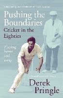 Book Cover for Pushing the Boundaries: Cricket in the Eighties by Derek Pringle