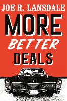 Book Cover for More Better Deals by Joe R. Lansdale