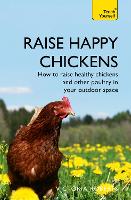 Book Cover for Raise Happy Chickens by Victoria Roberts