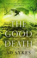 Book Cover for The Good Death by S D Sykes