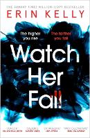 Book Cover for Watch Her Fall by Erin Kelly