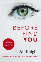 Book Cover for Before I Find You by Ali Knight