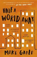 Book Cover for Half a World Away by Mike Gayle