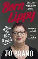Book Cover for Born Lippy by Jo Brand