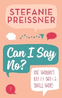 Book Cover for Can I Say No? by Stefanie Preissner