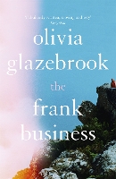 Book Cover for The Frank Business by Olivia Glazebrook