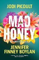 Book Cover for Mad Honey by Jodi Picoult, Jennifer Finney Boylan