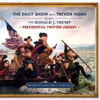 Book Cover for The Daily Show Presidential Twitter Library by Trevor Noah