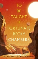 Book Cover for To Be Taught, If Fortunate by Becky Chambers