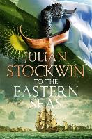 Book Cover for To the Eastern Seas by Julian Stockwin