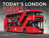 Book Cover for Today's London Buses by Reiss O'Neill