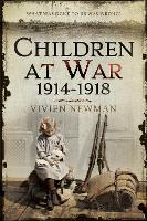 Book Cover for Children at War 1914-1918 by Vivien Newman