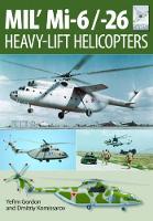 Book Cover for Flight Craft 10: Mi-1, Mi-6 and Mi-26: Heavy Lift Helicopters by Yefim Gordon