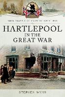 Book Cover for Hartlepool in the Great War by Stephen Wynn