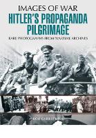 Book Cover for Hitler's Propaganda Pilgrimage by Bob Carruthers