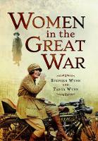 Book Cover for Women in the Great War by Stephen Wynn