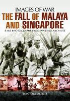 Book Cover for Fall of Malaya and Singapore by Jon Diamond