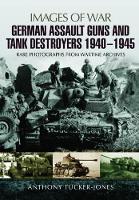 Book Cover for German Assault Guns and Tank Destroyers 1940 - 1945 by Anthony Tucker-Jones