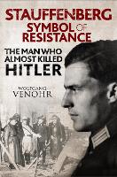 Book Cover for Stauffenberg: Symbol of Resistance by Wolfgang Venohr