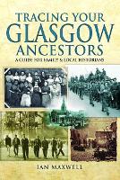 Book Cover for Tracing Your Glasgow Ancestors: A Guide for Family & Local Historians by Ian Maxwell